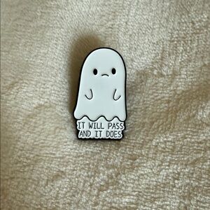 White Ghost Enamel Pin - "It Will Pass and It Does"